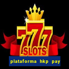 plataforma hkp pay jogos online
